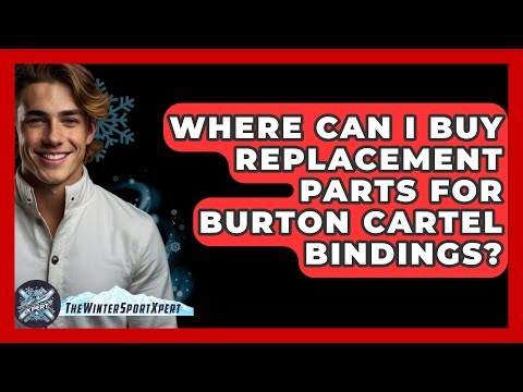 Where Can I Buy Replacement Parts For Burton Cartel Bindings? - The Winter Sport Xpert
