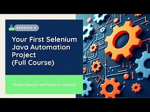 Your First Selenium Java Automation Project (Full Course - Session 4)