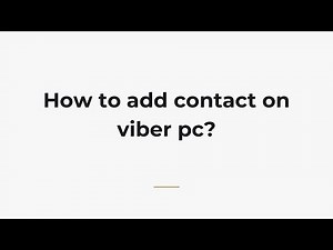 How to add contact on viber pc?