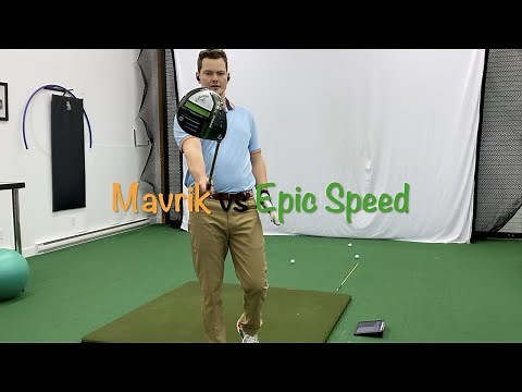 Callaway Epic Speed VS Callaway Mavrik