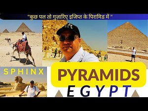 World's oldest structure, The Pyramids of Giza & The Great Sphinx, Egypt | Wonder of the world