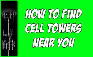 Cell Towers Near Me - Find Cell Towers Near My Location