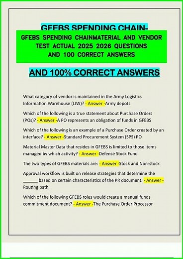 GFEBS SPENDING CHAINMATERIAL AND VENDOR TEST ACTUAL 2025 2026 QUESTIONS AND 100 CORRECT ANSWERS vide