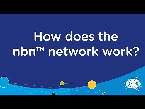 How the nbn™ network works