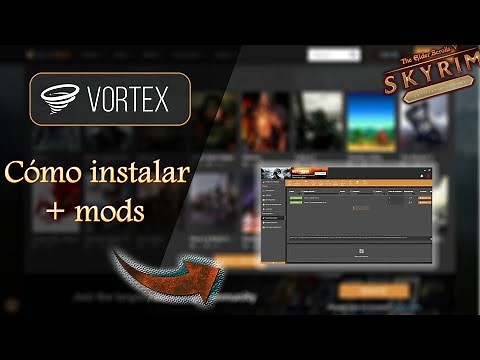 VORTEX TUTORIAL: HOW TO INSTALL MODS FOR SKYRIM ANNIVERSARY EDITION