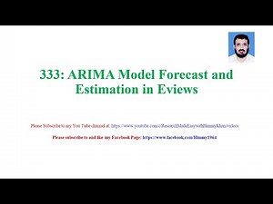 333 ARIMA Model Forecast and Estimation in Eviews