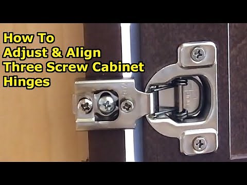 How to Adjust 3 Screw Hidden Hinges to Align Cabinet Doors