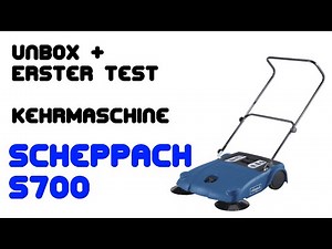 Unbox Montage und Test Kehrmaschine Scheppach S700