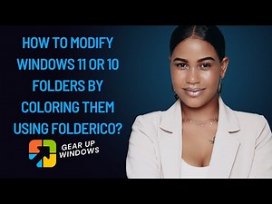 How to Modify Windows 11 or 10 Folders by Coloring them using FolderIco | GearUpWindows Tutorial