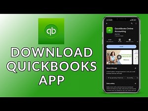 QuickBooks App Install: How to Download the QuickBooks App