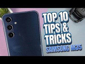 Top 10 Tips and Tricks Samsung M35 you need Know