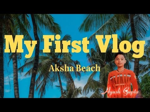 My First Vlog | Exploring Aksha Beach 🌊 | New Beginning on YouTube #day01 #vlogchallange