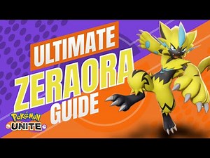 Ultimate Zeraora Guide! Pokemon Unite