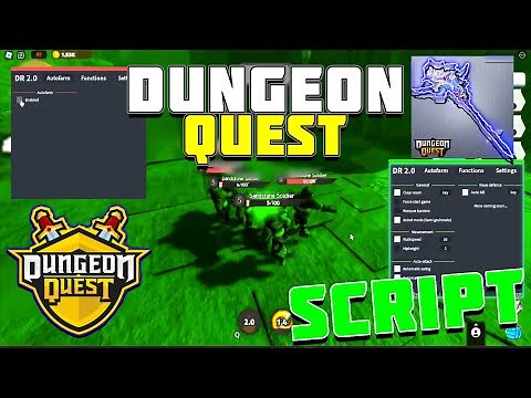 Dungeon Quest Script / Hack GUI | Auto Dungeon, Auto Farm, God Mode, Kill Aura, Macro & More