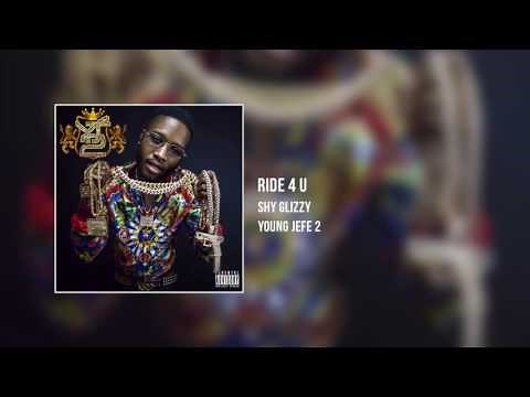 Shy Glizzy - Ride 4 U [Audio Only]