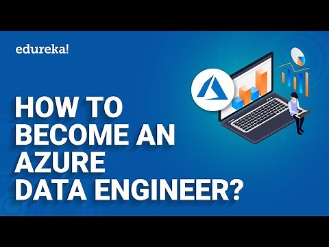How to Become an Azure Data Engineer [2024] | Azure Data Engineer Certification | Edureka