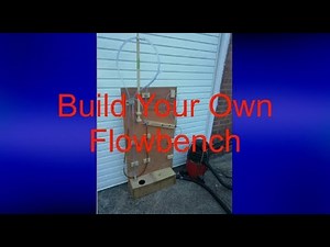 Build Your Own Flow Bench