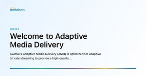 Welcome to Adaptive Media Delivery