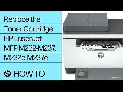 Replacing the Toner Cartridge in HP LaserJet MFP M232-M237, M232e-M237e Printers | HP Support
