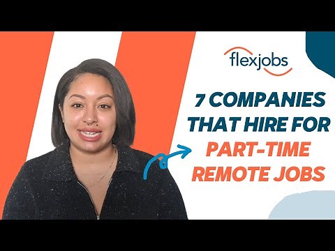 Part Time Remote Jobs: 7 Companies That Hire for Part-Time, Work-From-Home Jobs