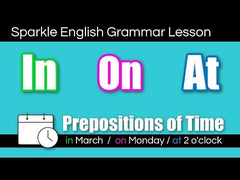IN / ON / AT: How to Use Prepositions of Time in English | ESL Grammar Lesson