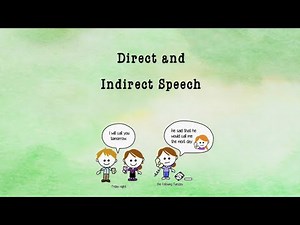 Direct and Indirect Speech