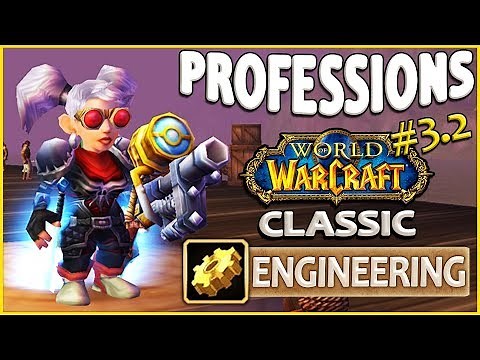 Classic Vanilla WoW Professions Overview/Guide: Engineering
