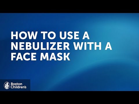How to use a nebulizer with facemask | Boston Children's Hospital