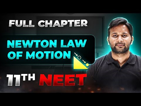 Newton law of Motion FULL CHAPTER | Class 11th Physics | Arjuna NEET