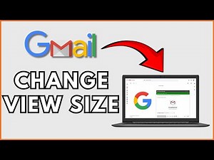 How to Change View Size in Gmail 2025?