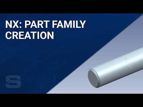 NX: Part Family Creation