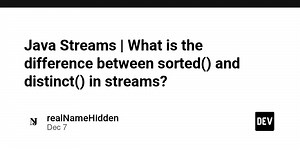 Java Streams | What is the difference between sorted() and distinct() in streams?