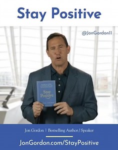 5.8K views · 24 reactions | STAY POSITIVE is a resource packed with over 300 encouraging quotes and messages that you can turn to each day to help you improve your life and career by cultivating positive thoughts that help you overcome challenges, negativity, and adversity. Order anywhere books are sold. Links at www.jongordon.com/staypositive | Jon Gordon | Facebook
