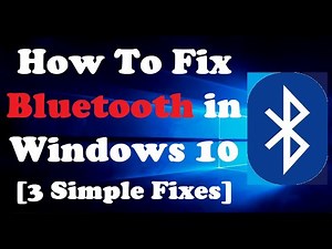 How To Fix Bluetooth Not Working in Windows 10 [3 Simple Fixes]