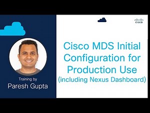 Cisco MDS Initial Configuration for Production Use