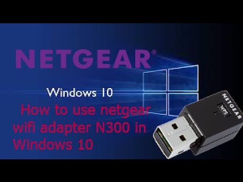 how to install N300-WiFi USB adapter in windows 10