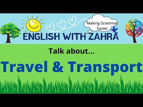 Talk about Travel & Transport