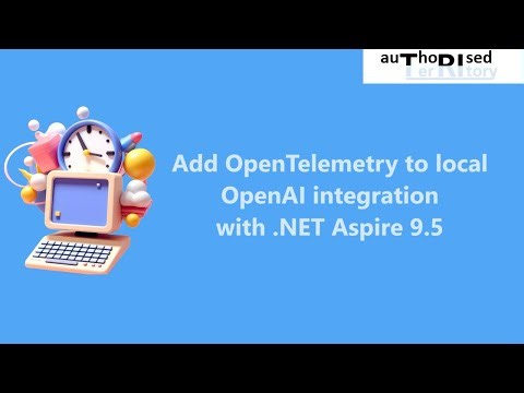 Add OpenTelemetry to local OpenAI integration with .NET Aspire 9.5