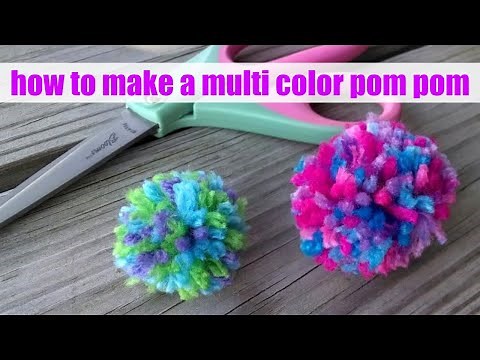 How To Make A Multicolor Pom Pom