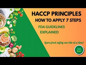 HACCP Principles: How to Apply the 7 Steps (FDA Guidelines Explained)