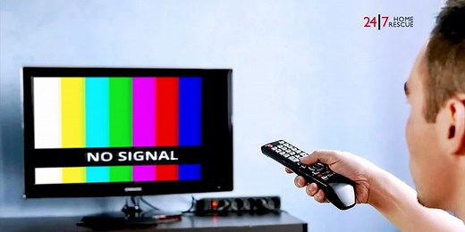 My TV Says No Signal ! A Help Guide From 24|7 Home Rescue