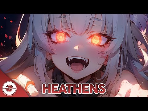 Nightcore - Heathens (Lyrics)