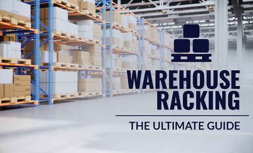 Warehouse Racking Systems: A Comprehensive Guide