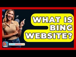 What Is Bing Website? - SearchEnginesHub.com