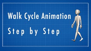Walk Cycle Animation - Step By Step Tutorial
