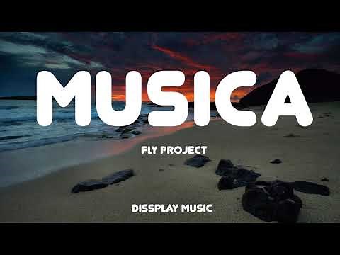 Fly Project Musica with lyrics