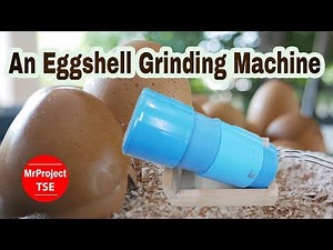 How to make an Eggshell Grinding Machine