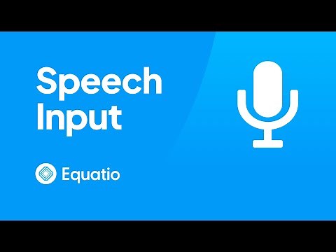 How to Use Speech Input in Equatio