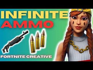 How to Instantly Get Infinite Ammo in Fortnite Creative | Full Guide