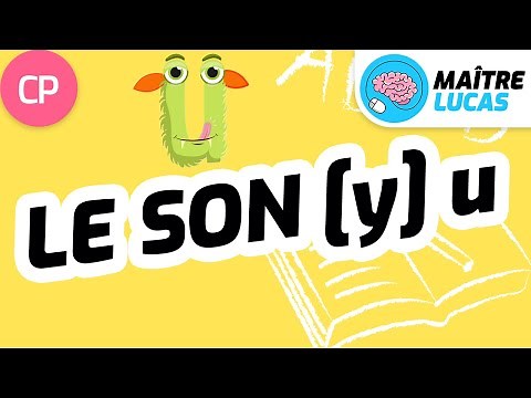 Le son u [y] - Lecture CP - Cycle 2